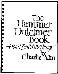 [Best book on how to build a
Hammered Dulcimer! This is the one you want.]